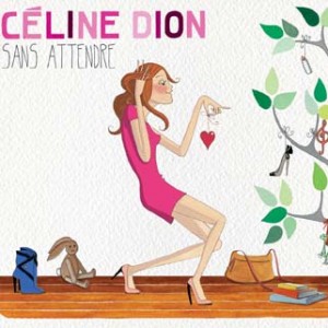 Celine Dion - Sans Attendre (Deluxe Edition) - 2012