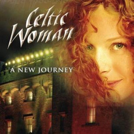 Celtic Woman - A New Journey [2009]