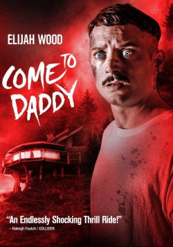 Come to Daddy FRENCH DVDRIP 2020