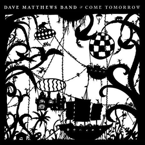 Dave Matthews Band - Come Tomorrow 2018