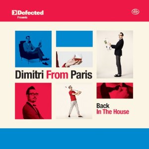 Dimitri From Paris - Back In The House - 2CD - 2012