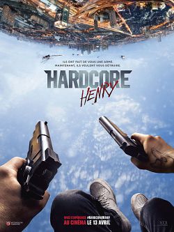 Hardcore Henry FRENCH DVDRIP 2016
