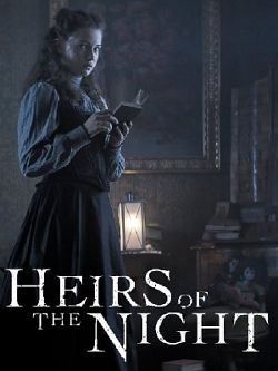 Heirs of the Night Saison 1 FRENCH HDTV