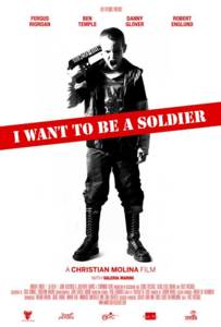 I Want To Be a Soldier FRENCH DVDRIP 2012