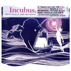 Incubus - Monuments And Melodies [2009]