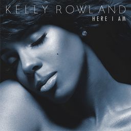 Kelly rowland – here i am (deluxe edition)