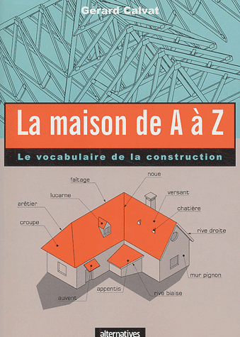 La maison de A à Z. Le vocabulaire de la construction. PDF