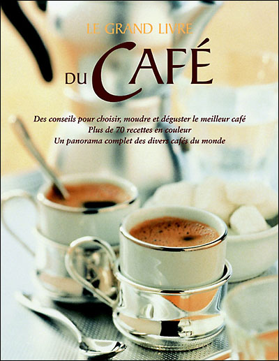 Le Grand Livre du café.Delphine Nègre PDF