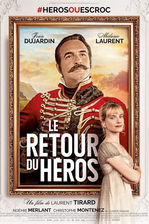 Le Retour du Héros FRENCH BluRay 720p 2018