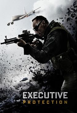 Mission : Executive Protection FRENCH WEBRIP 2020