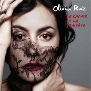 Olivia Ruiz - Le Calme Et La Tempete - 2012