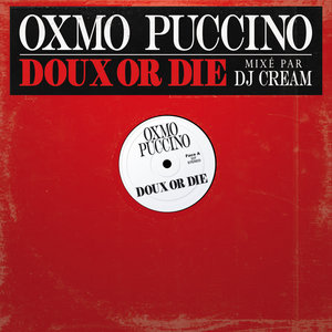 Oxmo Puccino - Doux Or Die 2012