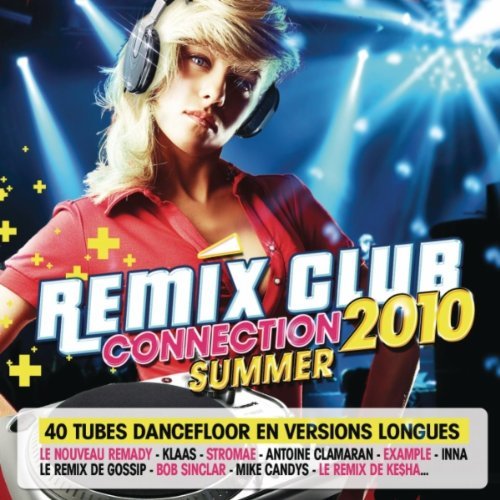 Remix Club Connection Summer 2010