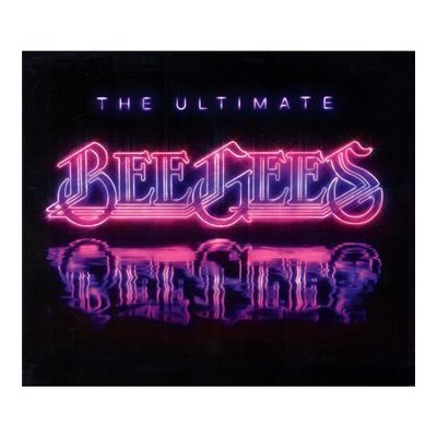 The Bee Gees - The Ultimate Bee Gees [2009]