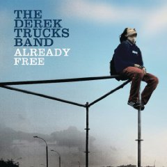 The Derek Trucks Band - Already Free (2009)