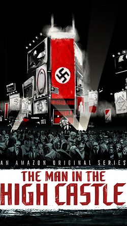 The Man In The High Castle S02E10 FINAL VOSTFR HDTV